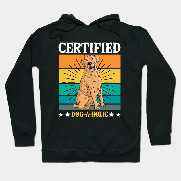 Certified Dog-A-Holic Hoodie by maxdax